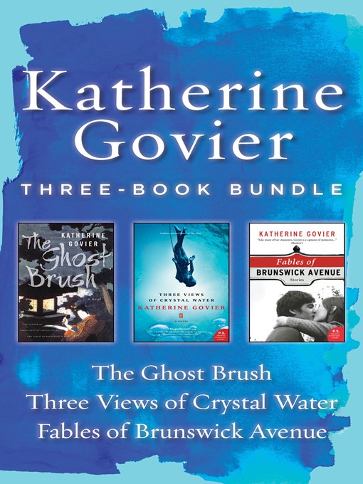 Title details for Katherine Govier Three-Book Bundle by Katherine Govier - Wait list